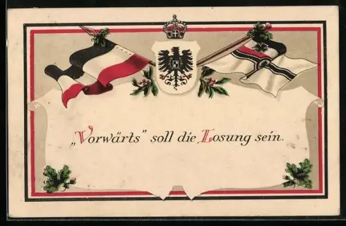 AK Vorwärts soll die Losung sein, Reichs- und Reichskriegsfahne, Wappen mit Krone & Reichsadler