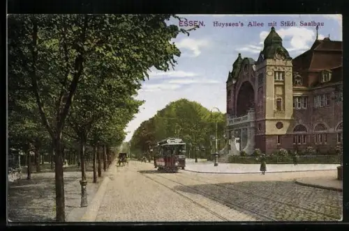 AK Essen-Ruhr, Huyssen`s Allee mit Städt. Saalbau mit Strassenbahn