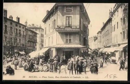 AK Bourg, Place neuve, Rues Gambetta et Centrale