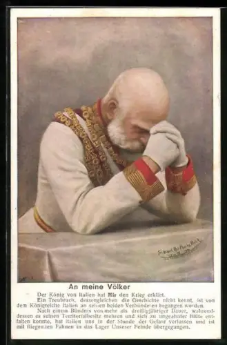 AK Kaiser Franz Josef I. von Österreich in Gedanken an sein Volk nach italienischer Kriegserklärung