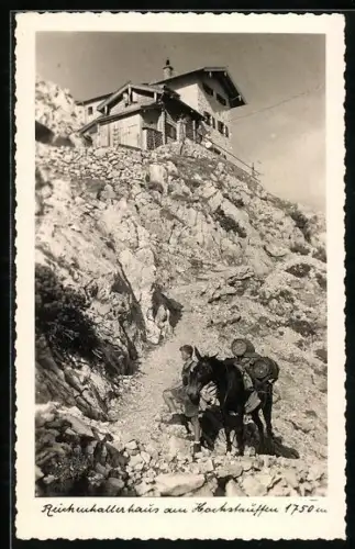 AK Reichenhallerhaus, Berghütte am Hochstauffen D. Ö. A. Sektion Reichenhall