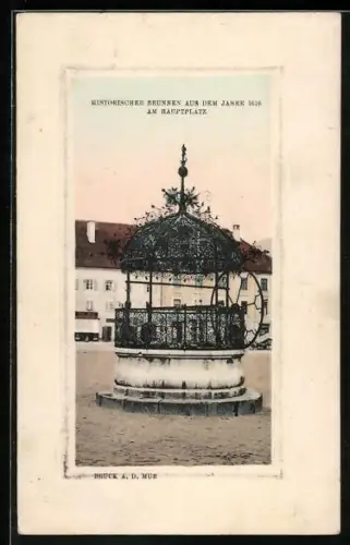 AK Bruck a. d. Mur, Historischer Brunnen von 1626 am Hauptplatz