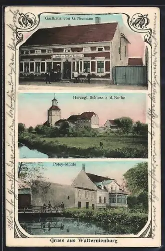 AK Walternienburg, Gasthaus von G. Niemann, Herzogl. Schloss a. d. Nuthe, Poley-Mühle
