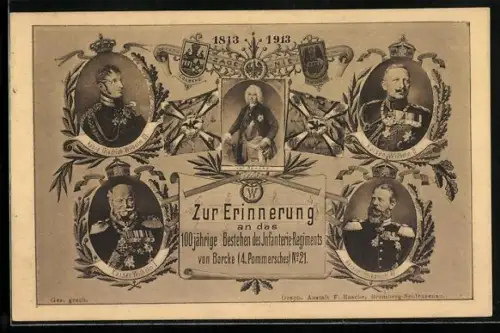 AK Erinnerung an das 100-jähr. Bestehen des Infanterie-Regiments von Borcke (4. Pomm.) Nr. 21, Kaiser Wilhelm II.