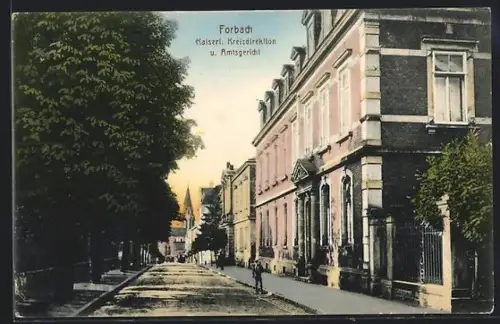 AK Forbach, Kaiserl. Kreisdirektion u. Amtsgericht