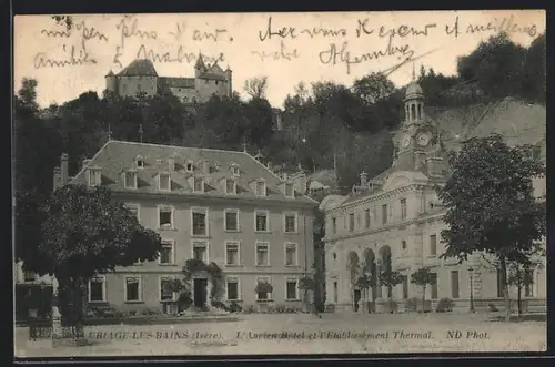 AK Uriage-les-Bains /Isère, L`ancien Hôtel et Établissement Thermal