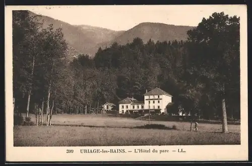 AK Uriage-les-Bains, L`Hôtel du parc et paysage forestier