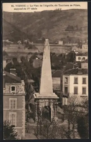 AK Vienne, Le Plan de l`Aiguille, dit Tombeau de Pilate, supposé du IVe siècle