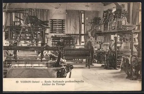 AK Voiron /Isère, École Nationale professionnelle, Atelier de Tissage