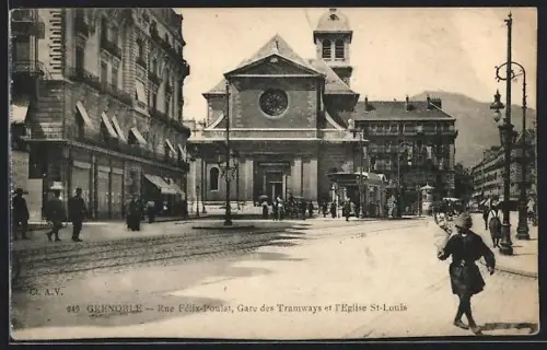 AK Grenoble, Rue Félix-Poulat, Gare des Tramways et l`Église St-Louis