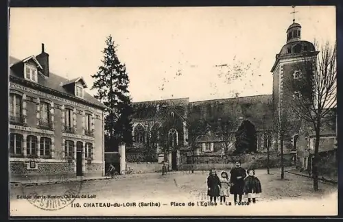 AK Château-du-Loir /Sarthe, Place de l`Église et La Poste