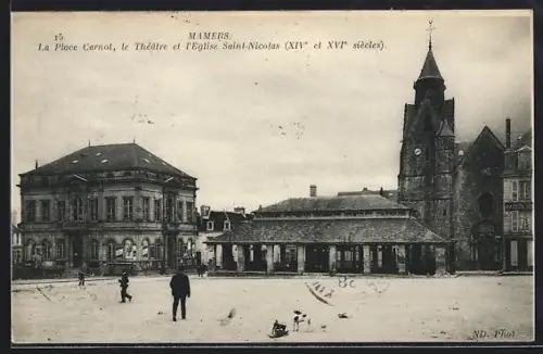 AK Mamers, La Place Carnot, le Théâtre et l`Église Saint-Nicolas, XIVe et XVIe siècles