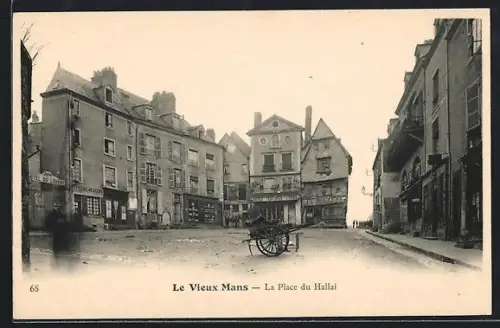 AK Le Mans, La Place du Hallai et ses bâtiments historiques