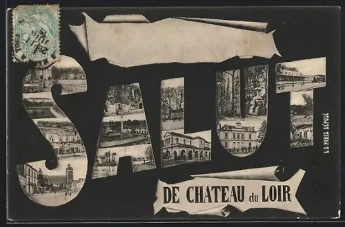 AK Château-du-Loir, Salut de Château-du-Loir avec vues intégrées dans le mot Salut
