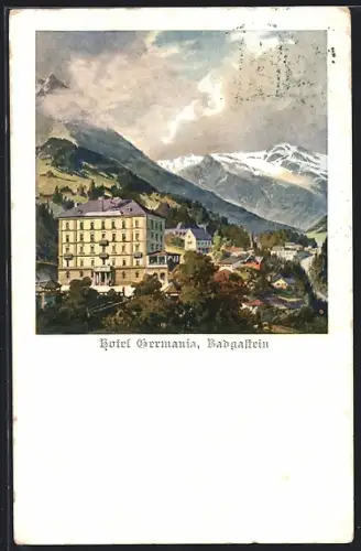 Künstler-AK Badgastein, Hotel Germania