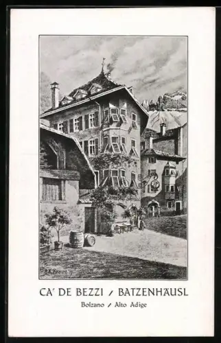 Künstler-AK Bolzano, Ca de Bezzi, Batzenhäusl, Aussenansicht