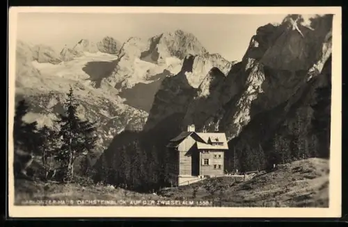 AK Gablonzer-Haus mit Dachsteinblick auf der Zwieselalm