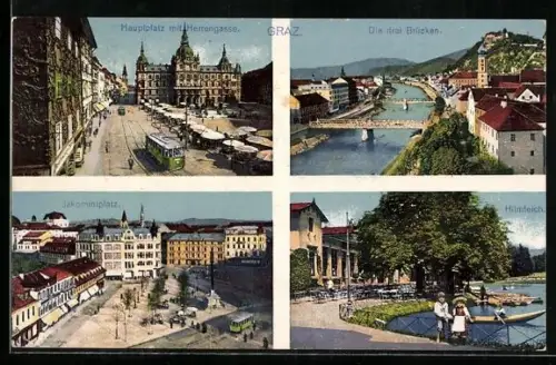 AK Graz, Hauptplatz mit Herrengasse und Strassenbahn, Jakominiplatz, Hilmteich und die Drei Brücken