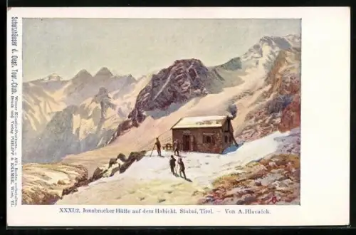 Künstler-AK Anton Hlavacek: Innsbrucker Hütte, Blick auf die Hütte auf dem Habicht