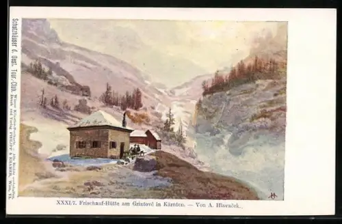 Künstler-AK Anton Hlavacek: Frischauf-Hütte am Grintovc in Kärnten