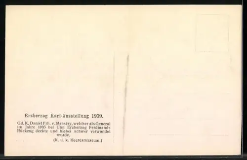AK Erzherzog Karl-Ausstellung 1909, General der Kavallerie Frh. von Mecséry, Kopfverletzung von 1805