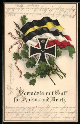 AK Vorwärts mit Gott..., Eisernes Kreuz und Fahnen von Deutschland und Österreich-Ungarn