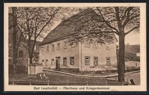 AK Bad Lauchstädt, Pfarrhaus und Kriegerdenkmal