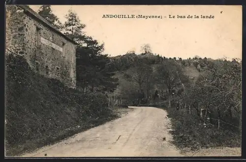 AK Andouille /Mayenne, Le bas de la lande