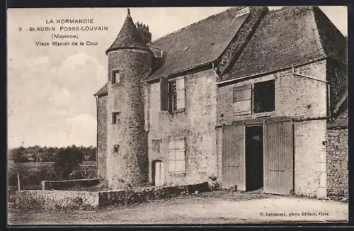 AK St-Aubin-Fosse-Louvain /Mayenne, Vieux Manoir de la Cour
