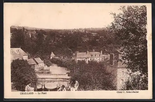 AK Chailland, Le Pont et vue du village environnant
