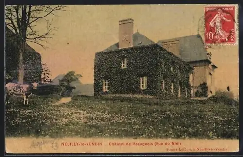AK Neuilly-le-Vendin, Château de Vaugeois, Vue du Midi