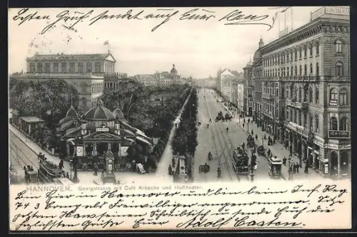 AK Hannover, Georgstrasse mit Cafe Kröpcke und Hoftheater, Strassenbahn