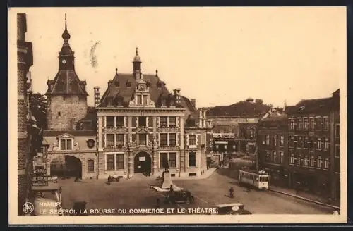AK Namur, Le Beffroi, la Bourse du Commerce et le Théâtre, Strassenbahn