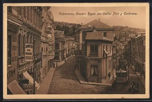 AK Valparaiso, Crucero Reyes con Calles Prat y Cochrane, Strassenbahn