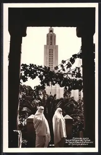 AK Casablanca, Vue artistique de l`Eglise du Sacre-Coeuer et femmes arabes