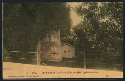 AK Dax, Les Bains de St-Pierre et les remparts gallo-romains