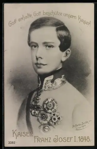 AK Kaiser Franz Josef I. 1848, Gott erhalte, Gott beschütze unsern Kaiser!