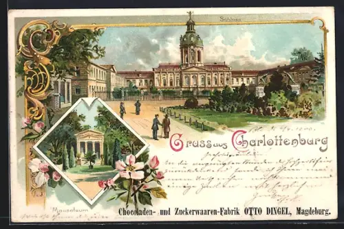 Lithographie Berlin-Charlottenburg, Schloss, Mausoleum, Magdeburg, Chocoladen-und Zuckerwaren-Fabrik Otto Dingel