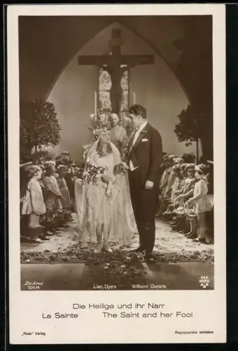 AK Filmszene aus Die Heilige und ihr Narr mit Lien Dyers und Wilhelm Dieterle