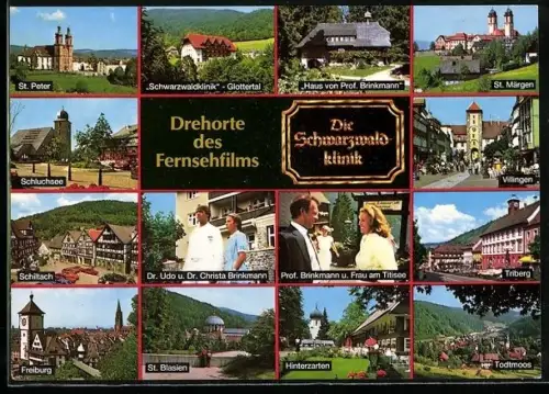 AK Glottertal, Die Schwarzwaldklinik, Drehorte, Schluchsee, St. Peter, St. Märgen und Villingen