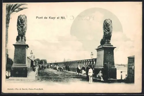 AK Cairo, Pont de Kasr el Nil