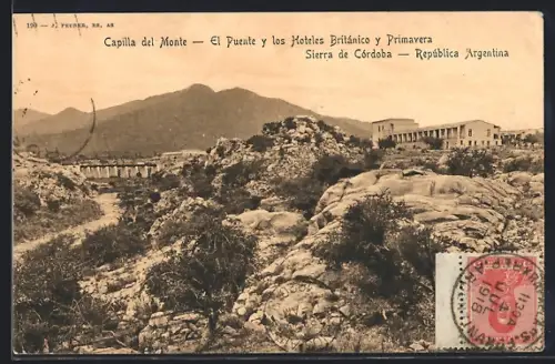 AK Sierra de Cordoba, Capilla del Monte, El Puente y los Hoteles Britanico y Primavera
