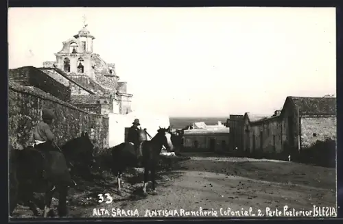 AK Alta Gracia, Antigua Rancheria Colonial z. Parte Pozterior Iglesia