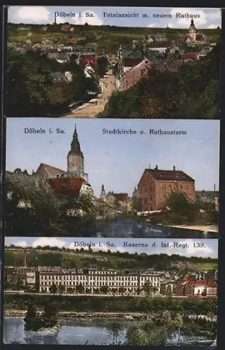 AK Döbeln i. Sa., Totalansicht mit neuem Rathaus, Stadtkirche und Rathausturm, Kaserne d. Inf.-Regt. 139