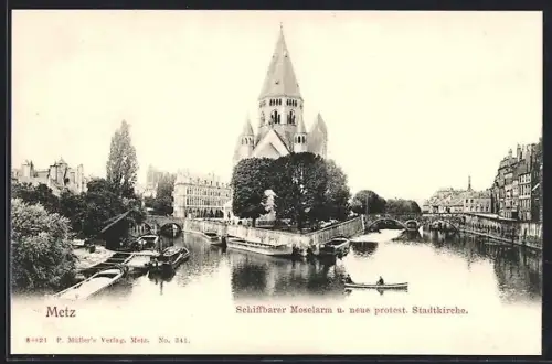 AK Metz, Schiffbarer Moselarm u. neue protest. Stadtkirche