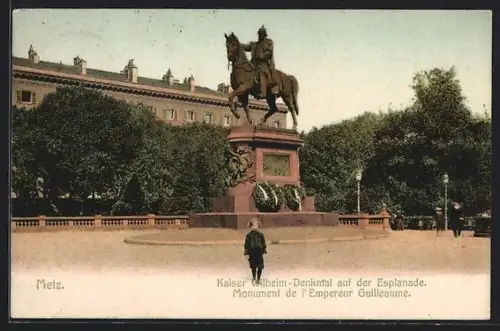 AK Metz, Monument de l`Empereur Guillaume sur l`Esplanade