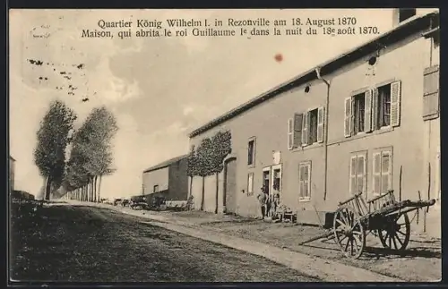 AK Rezonville, Maison qui abrita le roi Guillaume Ier le 18 août 1870