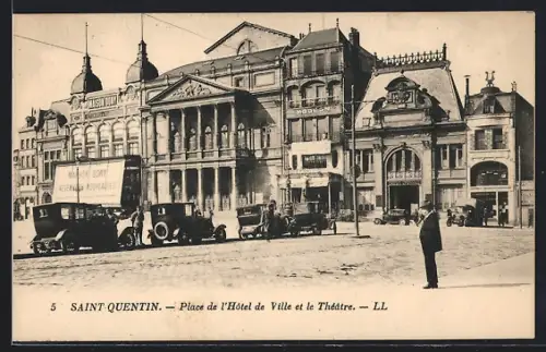 AK Saint-Quentin, Place de l`Hôtel de Ville et le Théâtre
