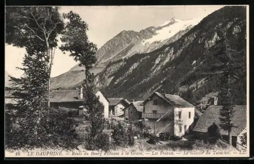 AK La Grave, Route du Bourg d`Oisans, Les Fréaux et le Glacier du Tabuchet
