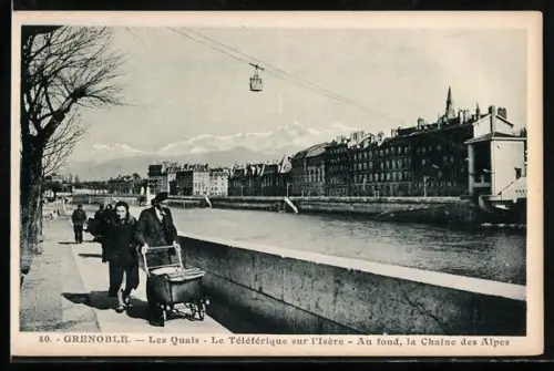 AK Grenoble, Les Quais, Le Téléférique sur l`Isère, Au fond, la Chaîne des Alpes